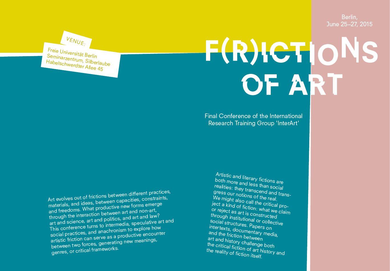 "F(r)iction of Art" heißt die Abschlußtagung des Graduiertenkollegs, bei der auch Gäste aus Dänemark und London erwartet werden.