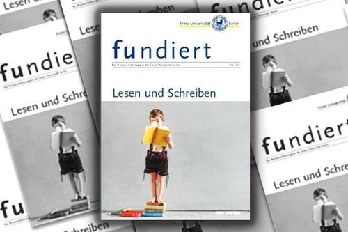 "Lesen und Schreiben" ist der Titel der aktuellen Ausgabe von fundiert, dem Wissenschaftsmagazin
