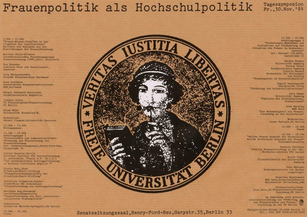 „Frauenpolitik als Hochschulpolitik" war eines der ersten von vielen Symposien, die die damalige „Zentraleinrichtung zur Förderung von Frauenstudien und Frauenforschung“, mit diesem kleinen Plakat ankündigte.