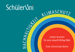 SchülerUni für Nachhaltigkeit   Klimaschutz • Nachhaltigkeit • Freie ...