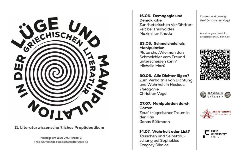 Das 11. Literaturwissenschaftliche Propädeutikum der Klassischen Gräzistik der Freien Universität Berlin findet im Zeitraum vom 16.06. bis zum 14.07. jeweils montags um 18:15 Uhr in der Habelschwerdter Allee 45 statt.