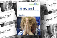 Im Mittelpunkt der neuen fundiert-Ausgabe steht das Thema Glauben Quelle: <a href="http://www.fu-berlin.de/fundiert">http://www.fu-berlin.de/fundiert </a>