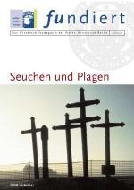 fundiert "Seuchen und Plagen"