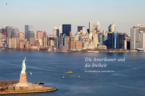 Von Unfreiheiten im „Land of the Free“