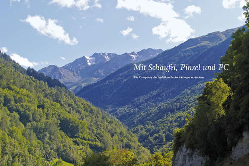 Wie Computer die traditionelle Archäologie verändern.