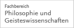Zur Website Fachbereich Philosophie und Geisteswissenschaften