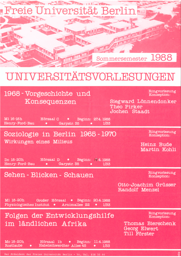 Vorlesungen: 1968 - Vorgeschichte und Konsequenzen - Soziologie in Berlin 1965-1970 - Sehen - Blicken - Schauen (Wiederholung aus WiSe) - Folgen der Entwicklungshilfe im ländlichen Afrika