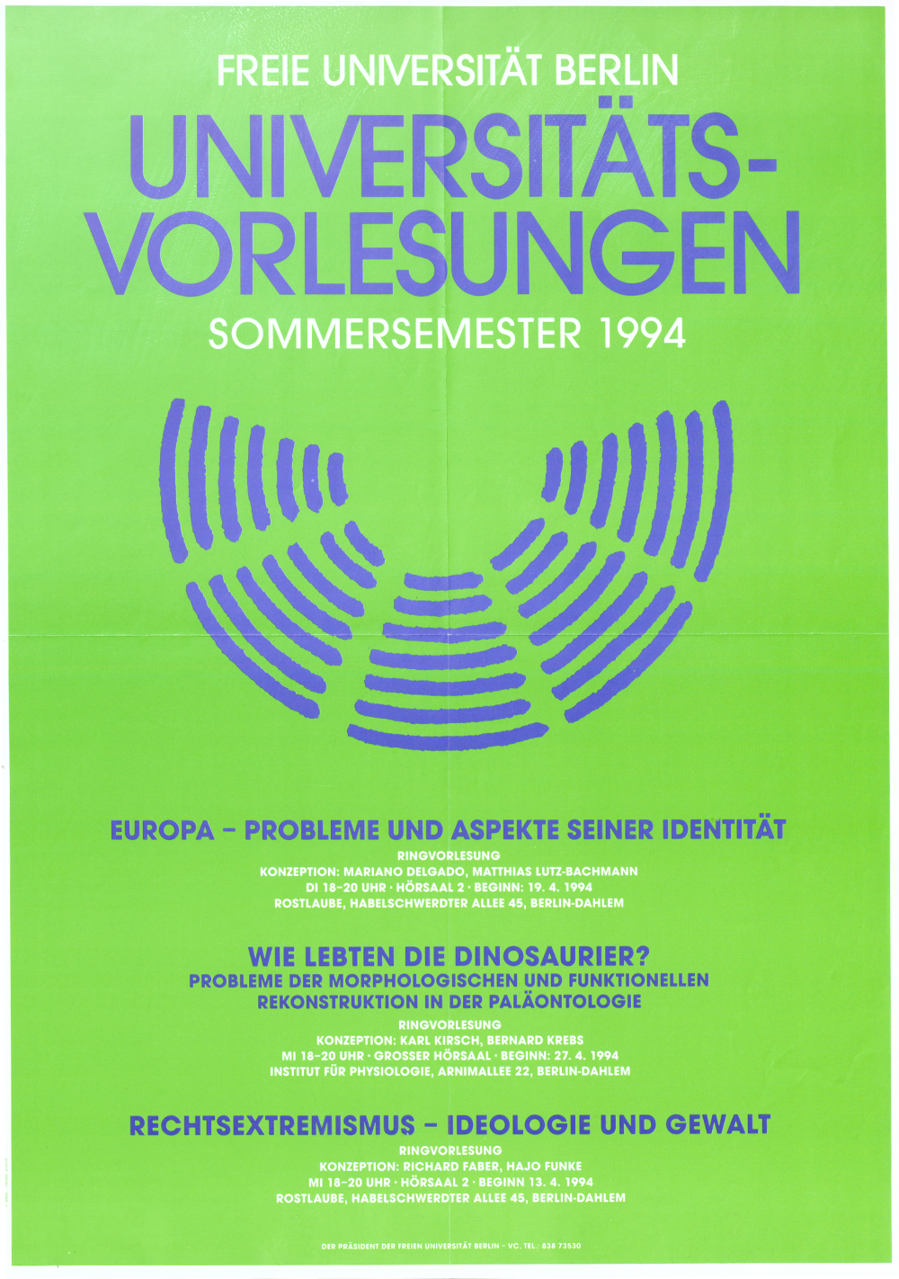 Vorlesungen: Europa - Probleme und Aspekte seiner Identität - Wie lebten die Dinosaurier? - Rechtsextremismus - Ideologie und Gewalt