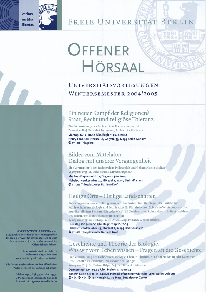 Vorlesungen: Bilder vom Mittelalter. Dialog mit unserer Vergangenheit - Ein neuer Kampf der Religionen? Staat, Recht und religiöse Toleranz - Heilige Orte – Heilige Landschaften - Geschichte und Theorie der Biologie