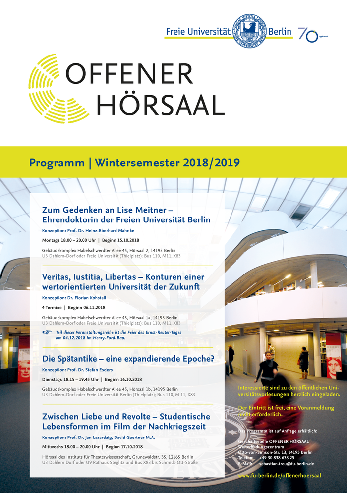 Vorlesungen: Lise Meitner. Zum Gedenken an Lise Meitner – Ehrendoktorin der Freien Universität Berlin – Die Spätantike – Zwischen Liebe und Revolte – Veritas, Iustitia, Libertas: Konturen einer wertorientierten Universität der Zukunft