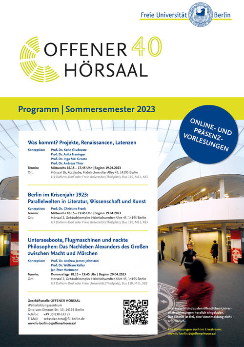 Vorlesungen: Was kommt? Projekte, Renaissancen, Latenzen; Berlin im Krisenjahr 1923: Parallelwelten in Literatur, Wissenschaft und Kunst; Unterseeboote, Flugmaschinen und nackte Philosophen