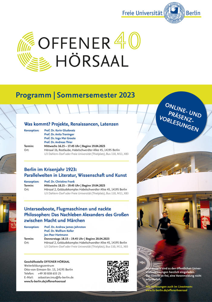 Vorlesungen: Was kommt? Projekte, Renaissancen, Latenzen; Berlin im Krisenjahr 1923: Parallelwelten in Literatur, Wissenschaft und Kunst; Unterseeboote, Flugmaschinen und nackte Philosophen